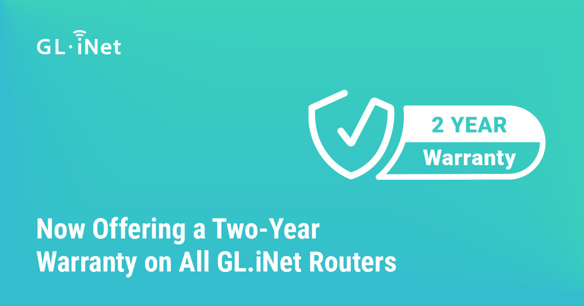 Now Offering a Two-Year Warranty on All GL.iNet Routers