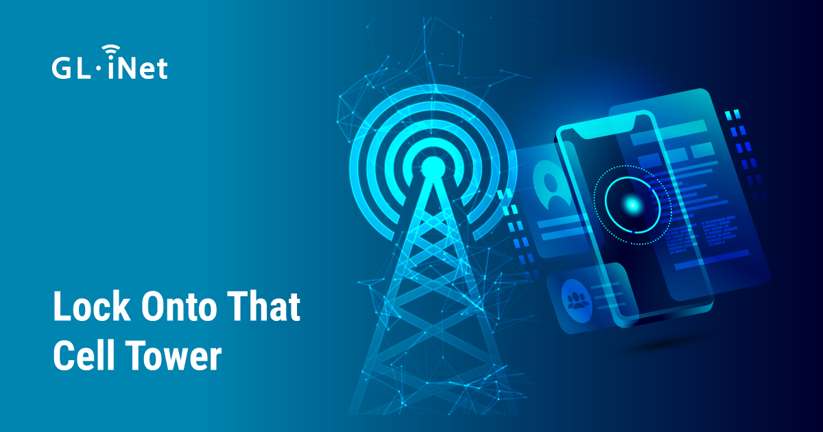 Lock Onto That Cell Tower