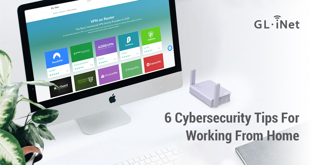 6 Cybersecurity Tips For Working From Home