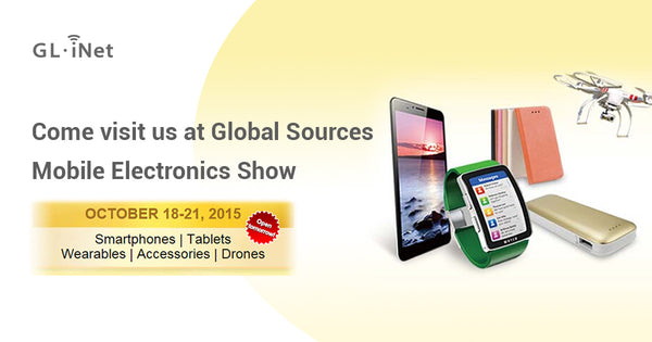Come visit us at Global Sources Mobile Electronics Show