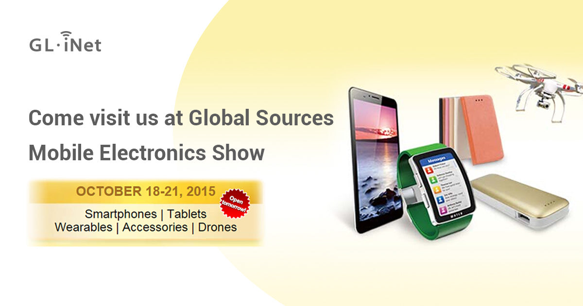 Come visit us at Global Sources Mobile Electronics Show