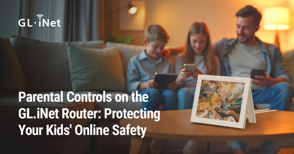 Parental Controls on the GL.iNet Router: Protecting Your Kids' Online Safety