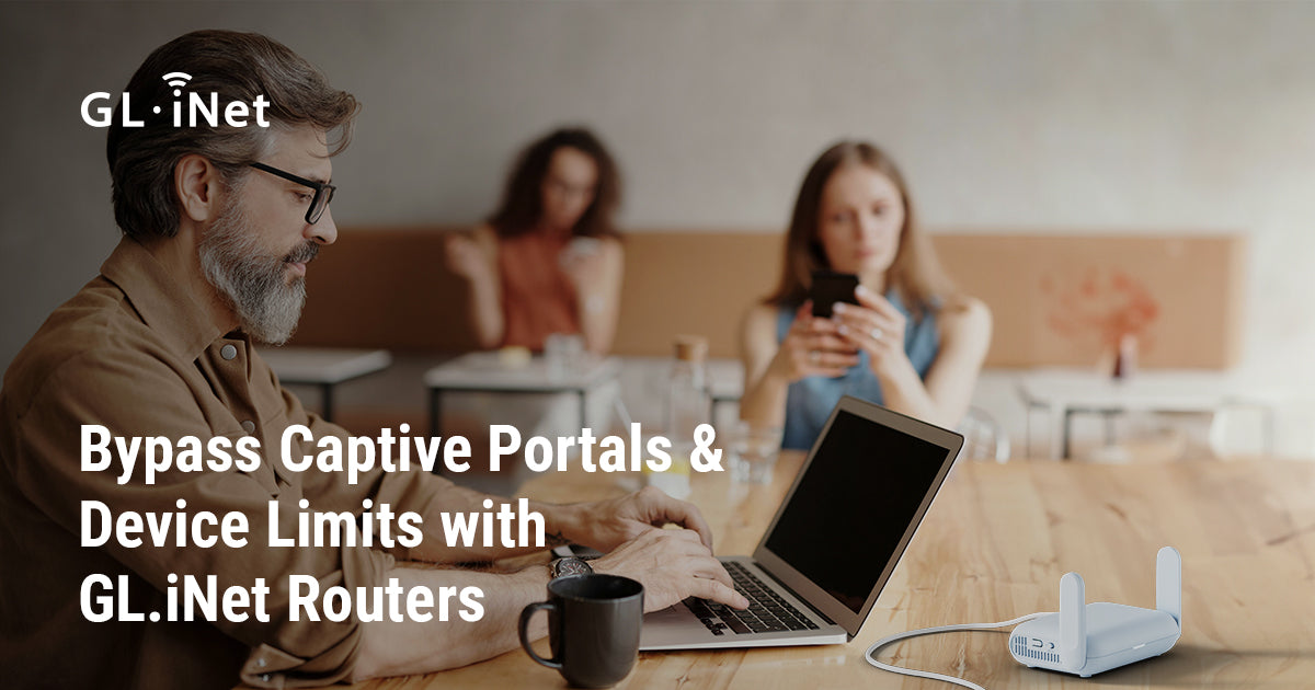 Bypass Captive Portals & Device Limits with GL.iNet Routers