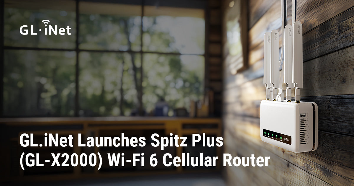 GL.iNet Launches Spitz Plus (GL-X2000) Wi-Fi 6 Cellular Router