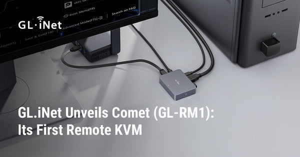 GL.iNet Unveils Comet (GL-RM1): Its First Remote KVM