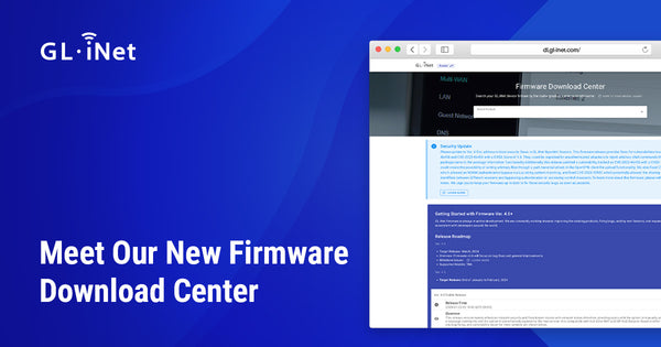 Meet GL.iNet's New Firmware Download Center