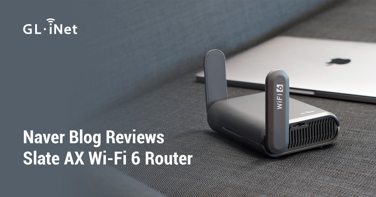 Naver Blog Reviews Slate AX Wi-Fi 6 Router