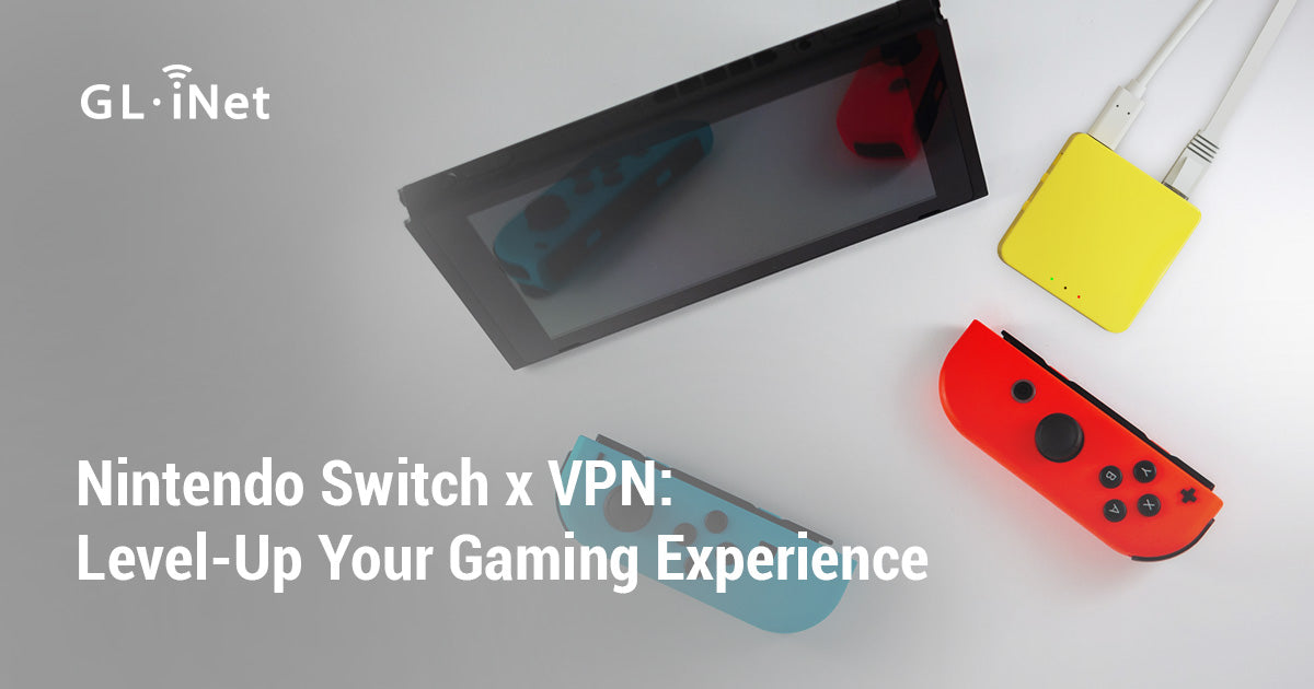 Nintendo Switch x VPN: Level-Up Your Gaming Experience