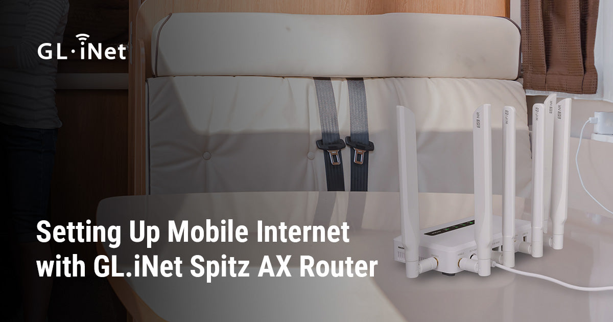 Setting Up Mobile Internet with GL.iNet Spitz AX Router