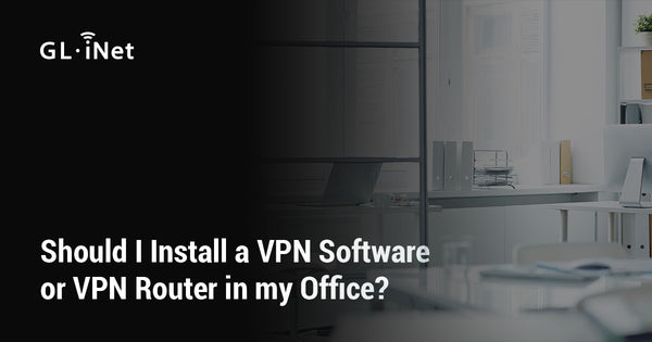 Should I Install a VPN Software or VPN Router in my Office?
