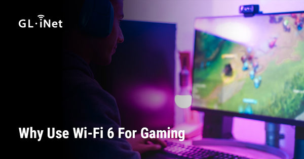 Why Use Wi-Fi 6 For Gaming