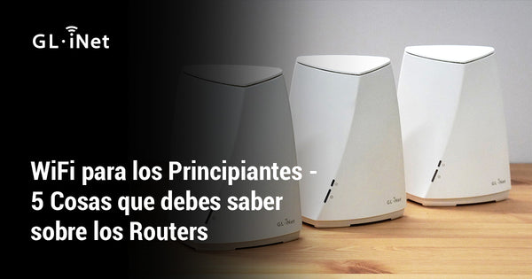 WiFi Para Los Principiantes - 5 Cosas Que Debes Saber Sobre Los Routers